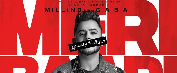 MERI BAARI LYRICS – MILLIND GABA