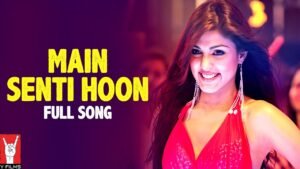 मैं सेंती हूँ Main Senti Hoon Lyrics in Hindi from Mere Dad Ki Maruti (2013)