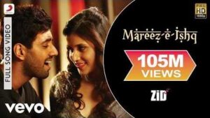 Mareez E Ishq Lyrics In Hindi & English – Zid Movie