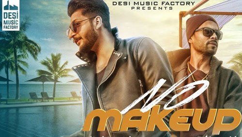 No Make Up Lyrics – Bilal Saeed – Bohemia
