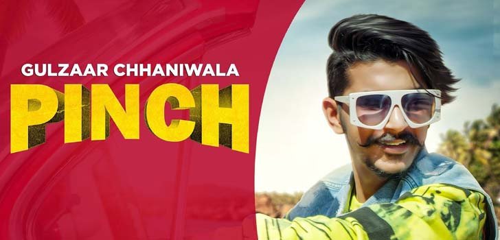 PINCH LYRICS – GULZAAR CHHANIWALA