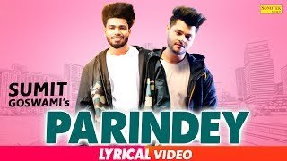Parindey Lyrics Sumit Goswami