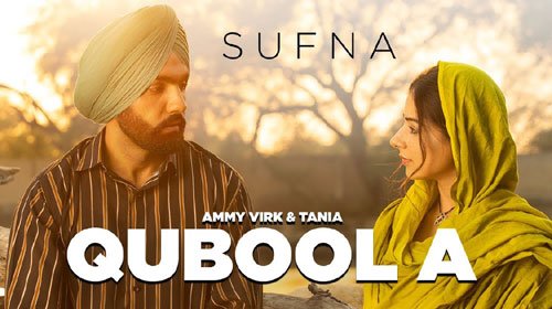 QUBOOL A LYRICS – Sufna | Ammy Virk