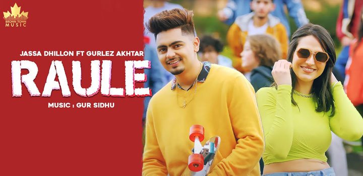 RAULE LYRICS – JASSA DHILLON