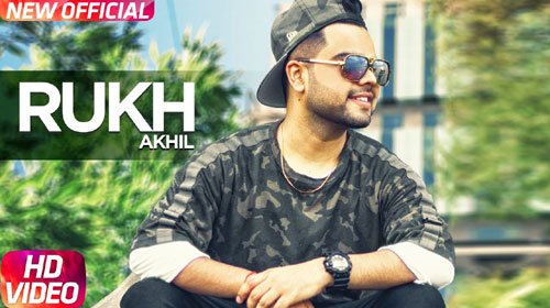 RUKH LYRICS – Akhil