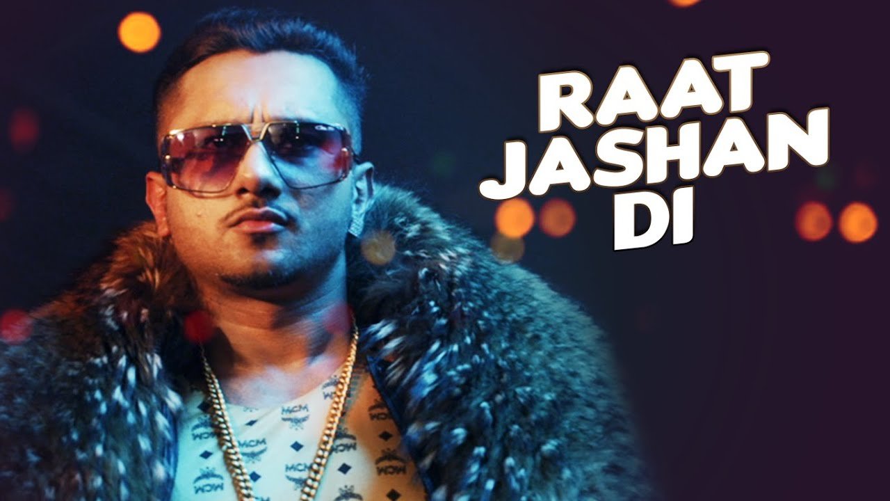 Raat Jashan Di Lyrics – Yo Yo Honey Singh 