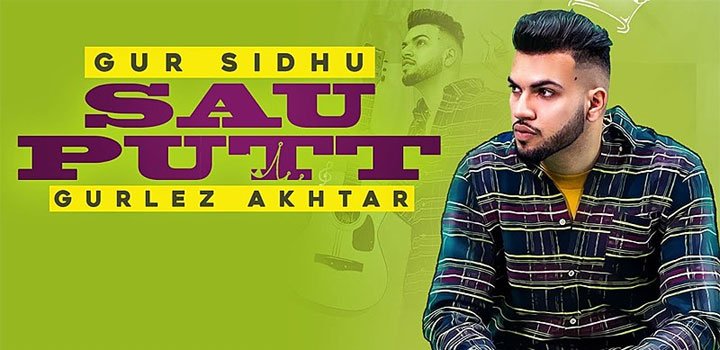 SAU PUTT LYRICS – GUR SIDHU