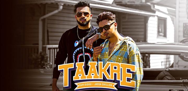 TAAKRE LYRICS – GUR SIDHU