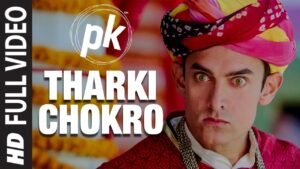 ठरकी छोकरो Tharki Chokro Lyrics in Hindi from Pk (2014)