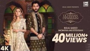Uchiyaan Dewaraan Lyrics – Bilal Saeed