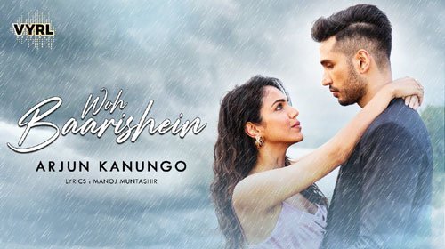 WOH BAARISHEIN LYRICS – Arjun Kanungo
