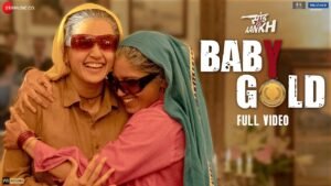 बेबी गोल्ड Baby Gold Lyrics in Hindi from Saand Ki Aankh (2019)