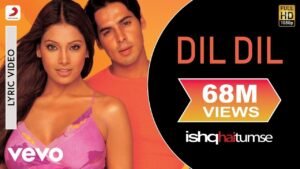 दिल दिल दिल यह दिल Dil Dil Dil Yeh Dil Lyrics in Hindi from Ishq Hai Tumse (2004)