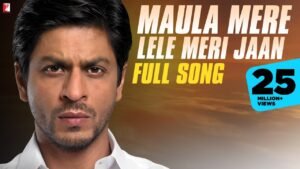 मौला मेरे ले ले मेरी जान Maula Mere Le Le Meri Jaan Lyrics in Hindi from Chak De India (2007)
