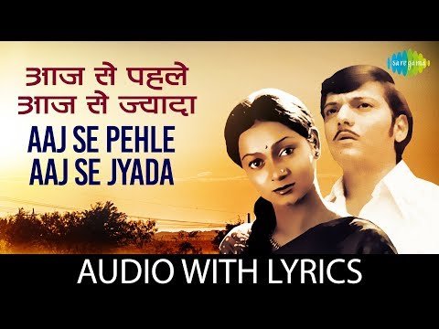Aaj Se Pehle Aaj Se Zyada Lyrics - Chitchor (1976)