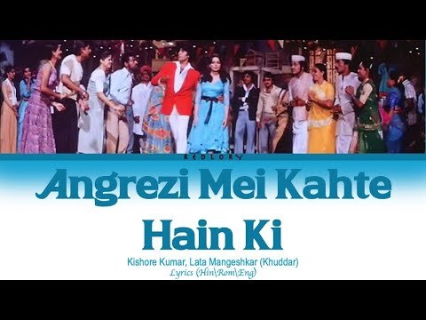 Angrezi Mei Kahte Hain Ki Lyrics - Khud Daar (1982)
