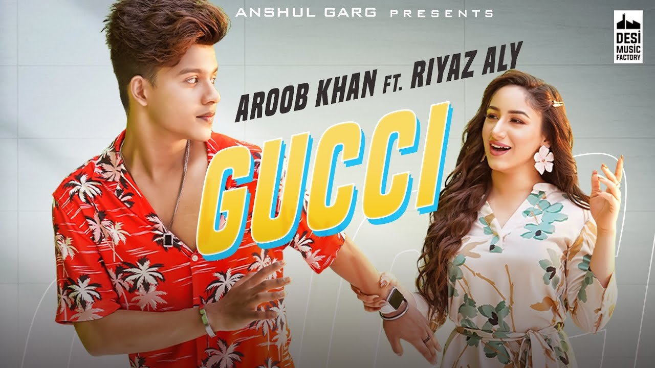 Gucci Lyrics In Hindi Riyaz Aly & Aroob Khan