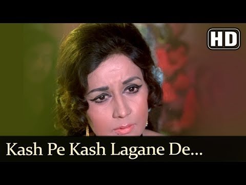 Kash Pe Kash Lagane De Lyrics - Naya Nasha (1973)