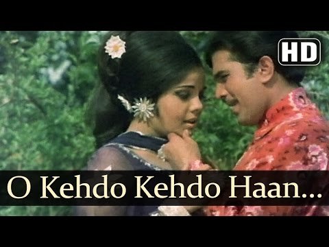 O Kehdo Kehdo Haan Tum Jo Kehdo Lyrics - Sachaa Jhutha (1970)