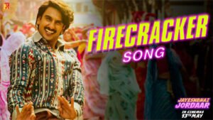 फायरक्रैकर Firecracker Lyrics in Hindi from Jayeshbhai Jordaar