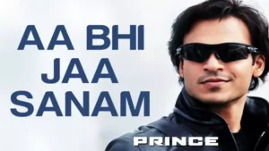 आ भी जा सनम Aa Bhi Ja Sanam Lyrics in Hindi from Prince (2010)