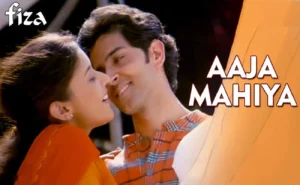 आजा माहिया Aaja Mahiya Lyrics in Hindi from Fiza (2000)