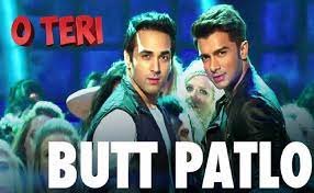 बट पातलो Butt Patlo Lyrics in Hindi from O Teri (2014)