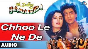 छू ले ने दे Chhoo Le Ne De Lyrics in Hindi from Oh Darling Yeh Hai India (1995)