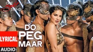 दो पेग मार Do Peg Maar Lyrics in Hindi from One Night Stand (2016)
