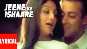 जीने के इशारे Jeene Ke Ishaare Lyrics in Hindi from Phir Milenge (2004)