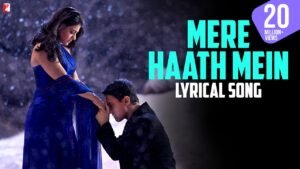 मेरे हाथ में Mere Haath Main Lyrics in Hindi from Fanaa (2006)