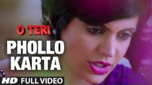 फॉलो करता Phollo Karta Lyrics in Hindi from O Teri (2014)