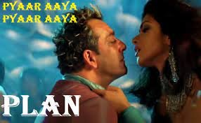 प्यार आया प्यार आया Pyaar Aaya Pyaar Aaya Lyrics in Hindi from Plan (2004)
