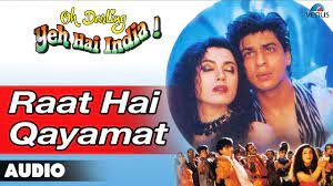 रात है क़यामत Raat Hai Qayamat Lyrics in Hindi from Oh Darling Yeh Hai India (1995)