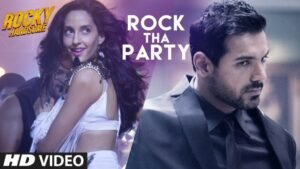 रॉक था पार्टी Rock Tha Party Lyrics in Hindi from Rocky Handsome (2016)