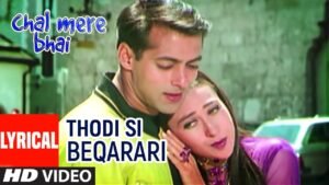 थोड़ी सी बेकरारी Thodi Si Beqarari Lyrics in Hindi from Chal Mere Bhai (2000)