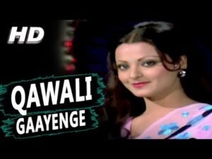 Qawwali Gaayenge
