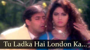 तू लड़का है लंदन का Tu Ladka Hai London Ka Lyrics in Hindi from Chaand Kaa Tukdaa (1994)