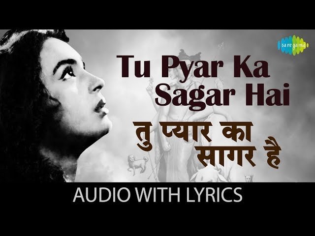 तू प्यार का सागर है Tu Pyar Ka Sagar Hai Lyrics in Hindi