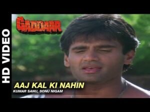 आज कल की नहीं Aaj Kal Ki Nahin Lyrics in Hindi from Gaddaar (1995)