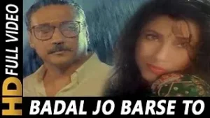 बदल जो बरसे तोह Badal Jo Barse Toh Lyrics in Hindi from Gardish (1993)