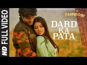 दर्द का पता Dard Ka Pata Lyrics in Hindi from Gandhigiri (2016)