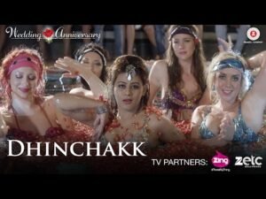 धिनचकक Dhinchakk Lyrics in Hindi from Wedding Anniversary (2017)