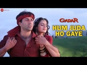 हम जुदा हो गए Hum Juda Ho Gaye Lyrics in Hindi from Gadar Ek Prem Katha (2001)