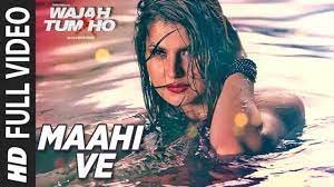 माहि वे Maahi Ve Lyrics in Hindi from Wajah Tum Ho (2016)