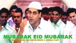 मुबारक ईद मुबारक Mubarak Eid Mubarak Lyrics in Hindi from Tumko Na Bhool Paayenge (2002)