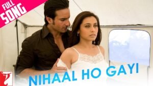 निहाल हो गयी Nihaal Ho Gayi Lyrics in Hindi from Thoda Pyaar Thoda Magic (2008)