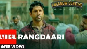 रंगदारी Rangdaari Lyrics in Hindi from Lucknow Central (2017)