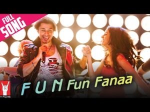 फ.ु.न. फन फ़ना F U N Fun Funaa Lyrics in Hindi from Luv Ka The End (2011)