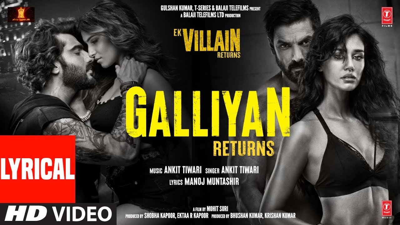 Galliyan Returns Lyrical: Ek Villain Returns |